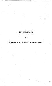Tapa de Rudiments of Ancient Architecture, Containing an Historic Account of the ...