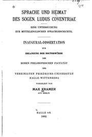 Tapa de Sprache und Heimat des sogen: Ludus Coventriae, eine Untersuchung zur mittelenglischen ...