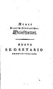 Tapa de Nuovo, Il, segretario tedesco-italiano; o, Modelli di lettere sopra ogni sorta di argomenti ...