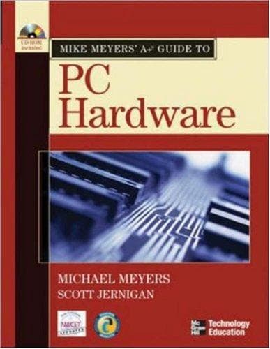 Tapa de MIke Meyers' A+ Guide to PC Hardware