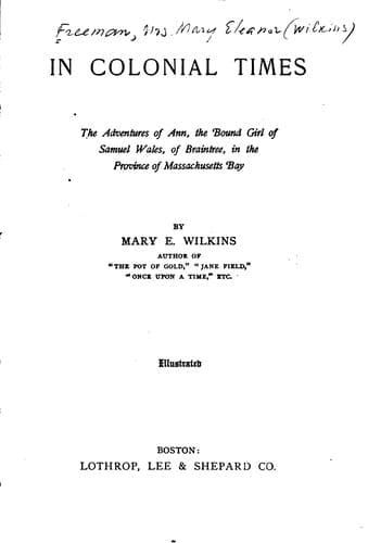 Tapa de In Colonial Times: The Adventures of Ann, the Bound Girl of Samuel Wales, of Braintree, in the ...