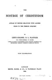 Tapa de The scourge of Christendom, annals of British relations with Algiers prior ...