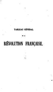 Tapa de Tableau général de la Révolution française; ou, Etat des départements en 93 sous le pouvoir absolu des agents de la Convention