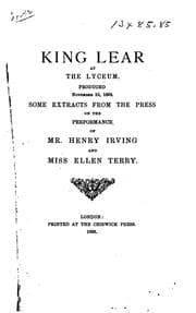 Tapa de King Lear at the Lyceum Produced Nov. 10, 1892. Some Extracts from the Press on the Performance ...