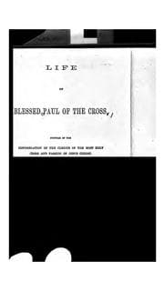 Tapa de Life of Blessed Paul of the Cross: Founder of the Congregation of the Clerics of the Most Holy ...