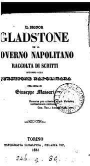 Tapa de Il signor Gladstone ed il governo napolitano, racolta di scritti intorno alla questione ...