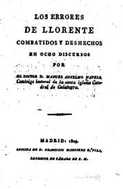Tapa de Los errores de Llorente combatidos y deshechos en ocho discursos