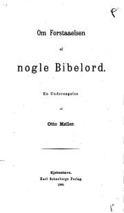 Tapa de Om forstaaelsen: af nogle Bibelord : en undersøgelse