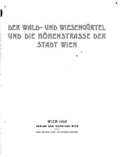 Tapa de Der Wald- und Wiesengürtel und die Höhenstrasse der Stadt Wien