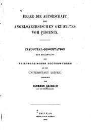 Tapa de Ueber die Autorschaft des angelsaechsischen Gedichtes von Phoenix: Inaugural-dissertation, Leipzig