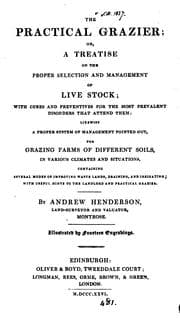 Tapa de The practical grazier; or, A treatise on the proper selection and management of live stock: With ..