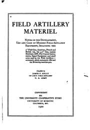 Tapa de Field Artillery Materiel: Notes on the Development, Use and Care of Modern ..