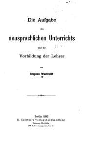 Tapa de Die Aufgabe des neusprachlichen unter richts und die Vorbildung der Lehrer