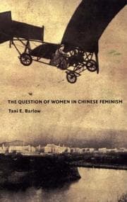 Tapa de The Question of Women in Chinese Feminism (Next Wave: New Directions in Womens Studies)