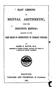 Tapa de Easy Lessons in Mental Arithmetic: Upon the Inductive Method, Adapted to the Best Mode of ..