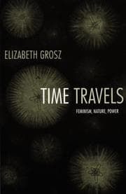 Tapa de Time Travels: Feminism, Nature, Power (Next Wave: New Directions in Womens Studies)