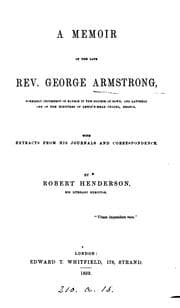 Tapa de A memoir of the late rev. George Armstrong, with extr. from his journals and correspondence