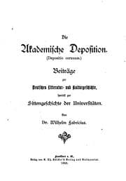 Tapa de Die akademische Deposition.(depositio Cornuum): Beiträge zur deutschen ..
