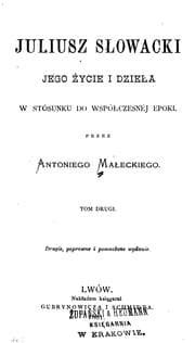 Tapa de Juliusz Slowacki: jego zycie i dziela w stosunku do wspolczesnej epoki
