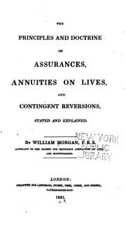 Tapa de The Principles and Doctrine of Assurances, Annuities on Lives and Contingent Reversions Stated ..