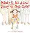 Tapa de What's so bad about being an only child?