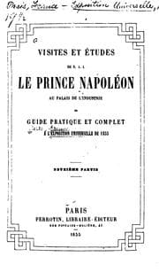 Tapa de Vistes et études de S.A.I. le prince Napoléon au palais de l'industrie ou guide pratique et ...
