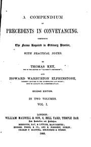 Tapa de A Compendium of Precedents in Conveyancing: Comprising the Forms Required in Ordinary Practice ..