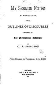 Tapa de My Sermon-notes: A Selection from Outlines of Discourses Delivered at the Metropolitan ..