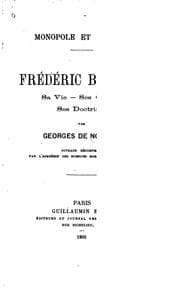 Tapa de Monopole et liberté: Frédéric Bastiat; sa vie, ses oeuvres, ses doctrines