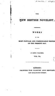 Tapa de The New British Novelist: Comprising Works by the Most Popular and Fashionable Writers of the ...