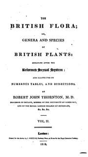 Tapa de The British Flora: Arranged After the Reformed Sexual System : and Illustrated by Numerous ..