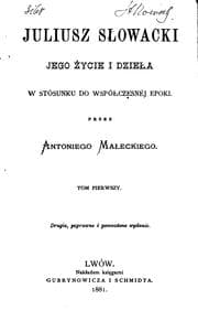 Tapa de Juliusz Słowacki: jego życie i dzieła w stósunku do współczesnéj epoki
