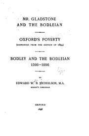 Tapa de Mr. Gladstone and the Bodleian: Oxford's Poverty (reprinted from the Edition of 1894). Bodley ..