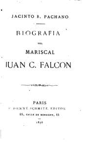 Tapa de Biografia del Mariscal Juan C. Falcon
