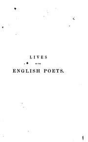 Tapa de Lives of the most eminent English poets, with critical observations on their works. With notes ..