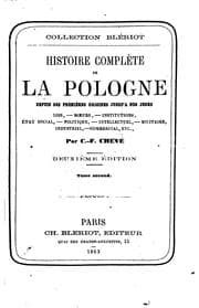 Tapa de Histoire complète de la Pologne: depuis ses premières origines jusqu'à nos jours; lois, moeurs ..