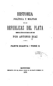 Tapa de Historia política y militar de las repúblicas del Plata desde el año de 1828 hasta el de 1866 ..