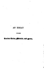Tapa de An Essay on Ancient Coins, Medals, and Gems: As Illustrating the Progress of Christianity in the ..