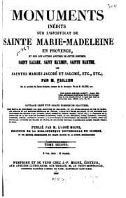 Tapa de Monuments inédits sur l'apostolat de Sainte Marie-Madeleine en Provence: et ..