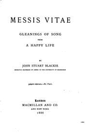 Tapa de Messis Vitae: Gleanings of Song from a Happy Life