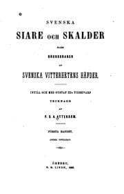 Tapa de Svenska siare och skalder: eller, Grunddragen af svenska vitterhetens häfder ..