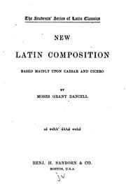 Tapa de New Latin Composition Based Mainly Upon Caesar and Cicero