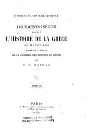 Tapa de Mnēmeia hellēnikēs historias: Documents inédits relatifs à l'histoire de la Grèce au Moyen Âge ..