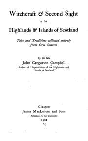 Tapa de Witchcraft & Second Sight in the Highlands & Islands of Scotland: Tales and Traditions Collected ..