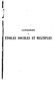 Tapa de Catalogue des étoiles doubles et multiples, en mouvement relatif certain: comprenant toutes les ..