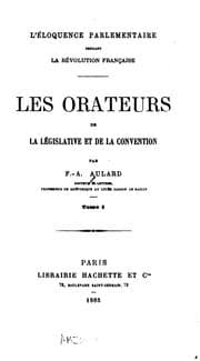 Tapa de L'éloquence parlementaire pendant la révolution française: les orateurs de la législative et de ..