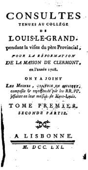 Tapa de Consultes tenues au Collège de Louis-le-Grand, pendant la visite du père Provincial, pour la ...