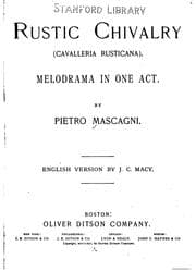 Tapa de Rustic Chivalry: (Cavalleria Rusticana) Melodrama in One Act