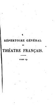 Tapa de Répertoire général du Théâtre Français: composé des tragédies, comédies et drames des auteurs du ..