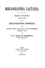 Tapa de Bibliographia lactaria: bibliographie générale des travaux parus sur le lait ..